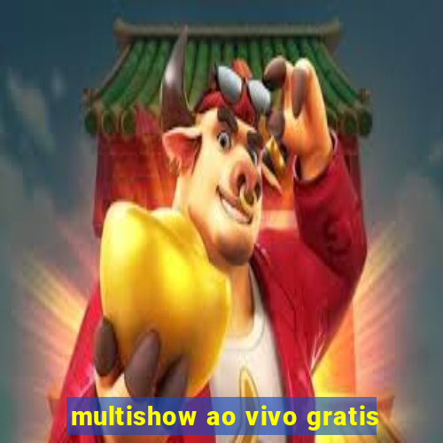 multishow ao vivo gratis